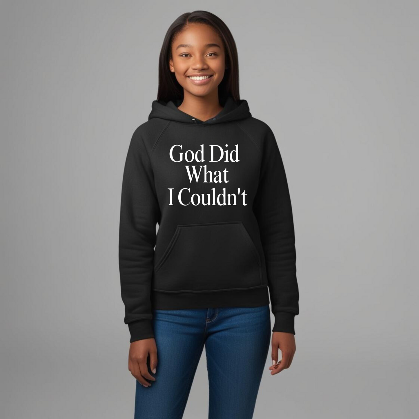 'God Did What I Couldn't' Hoodie